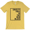 Cruelty is the new Black - Men's Tee - PrimaVegan